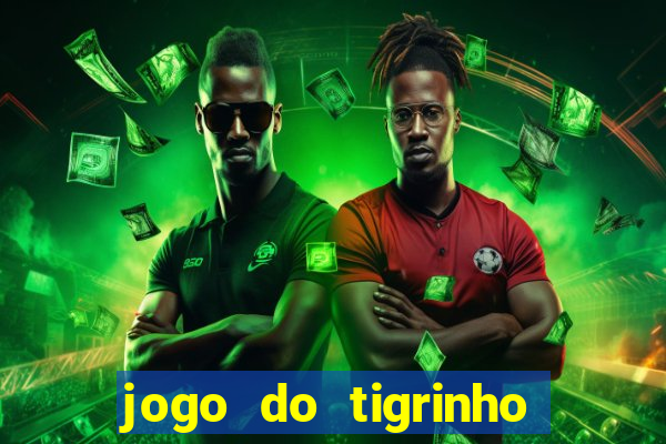 jogo do tigrinho pagando agora